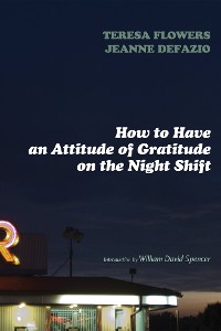 Cover How to Have an Attitude of Gratitude on the Night Shift