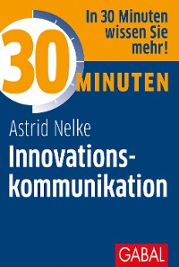 Cover 30 Minuten Innovationskommunikation