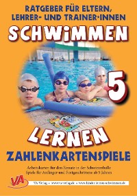 Cover Schwimmen lernen 5: Zahlenkartenspiele