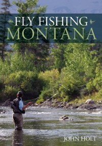 Cover Fly Fishing Montana