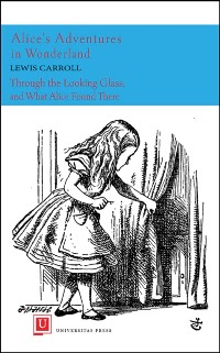 Cover Alice's Adventures in Wonderland and Through the Looking-Glass