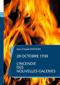 Cover 28 octobre 1938 - L'incendie des Nouvelles-Galeries
