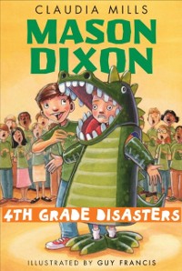 Cover Mason Dixon: Fourth-Grade Disasters