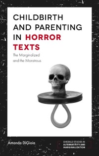Cover Childbirth and Parenting in Horror Texts