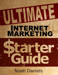 Cover Ultimate Internet Marketing Starter Guide