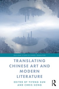 Cover Translating Chinese Art and Modern Literature