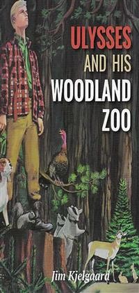Cover Ulysses and His Woodland Zoo