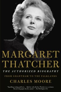 Cover Margaret Thatcher: From Grantham to the Falklands