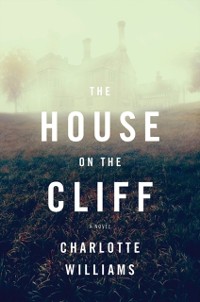 Cover The House on the Cliff : A Novel