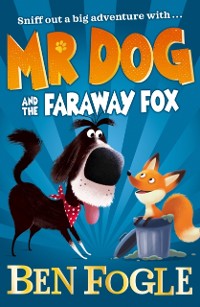 Cover Mr Dog and the Faraway Fox