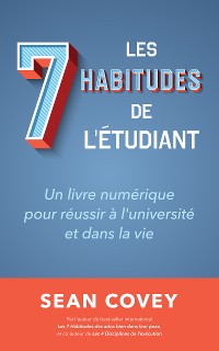 Cover Les Sept Habitudes des Étudiants qui Réussissent