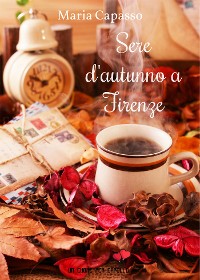 Cover Sere d'autunno a Firenze (Un cuore per capello)