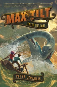 Cover Max Tilt: Enter the Core