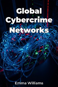 Cover Global Cybercrime Networks