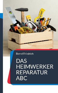 Cover Das Heimwerker Reparatur ABC