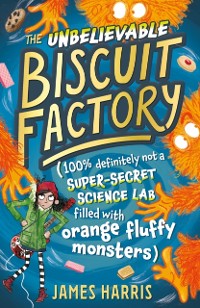 Cover Unbelievable Biscuit Factory