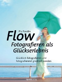 Cover Flow – Fotografieren als Glückserlebnis