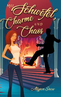 Cover Mit Schwefel, Charme und Chaos