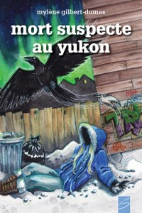 Cover Mort suspecte au Yukon