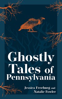 Cover Ghostly Tales of Pennsylvania