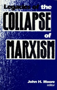 Cover Legacies of the Collapse of Marxism