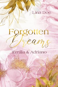 Cover Forgotten Dreams - Emilia & Adriano