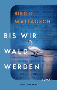 Cover Bis wir Wald werden