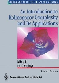 Cover Introduction to Kolmogorov Complexity and Its Applications