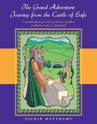 Cover The Grand Adventure: Journey from the Castle of Safe