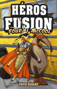 Cover Héros fusion - Fourmi McCool
