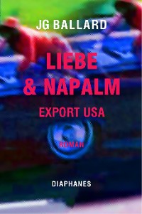 Cover Liebe & Napalm: Export USA