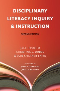 Cover Disciplinary Literacy Inquiry & Instruction, Second Edition