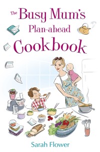 Cover Busy Mum's Plan-ahead Cookbook