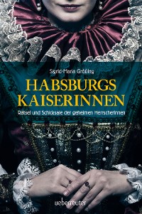 Cover Habsburgs Kaiserinnen