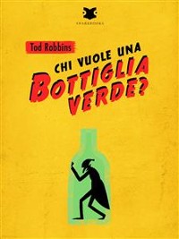 Cover Chi vuole una bottiglia verde?