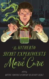Cover Hitherto Secret Experiments of Marie Curie