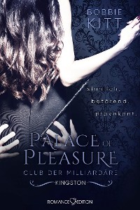 Cover Palace of Pleasure: Kingston (Club der Milliardäre 2)