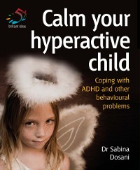 Cover Calm your hyperactive child