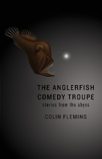 Cover The Anglerfish Comedy Troupe
