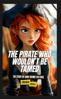 Cover The Pirate Who Wouldn't Be Tamed