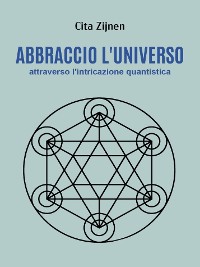 Cover Abbraccio l'universo attraverso l'entanglement quantistico