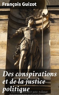 Cover Des conspirations et de la justice politique