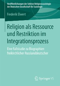 Cover Religion als Ressource und Restriktion im Integrationsprozess
