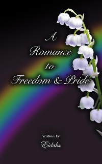 Cover A Romance to Freedom and Pride