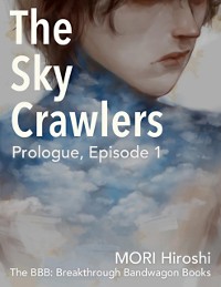 Cover Sky Crawlers: Prologue, Episode 1