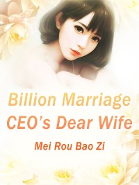 Cover Billion Marriage: CEO's Dear Wife