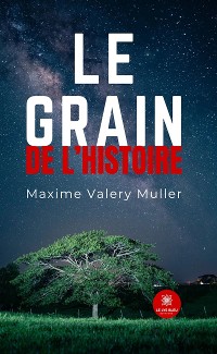 Cover Le grain de l’histoire