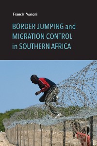 Cover Border Jumping and Migration Control in Southern Africa