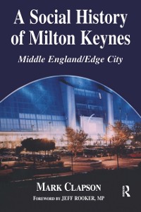 Cover A Social History of Milton Keynes