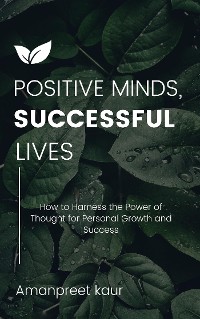 Cover Positive Minds, Successful Lives